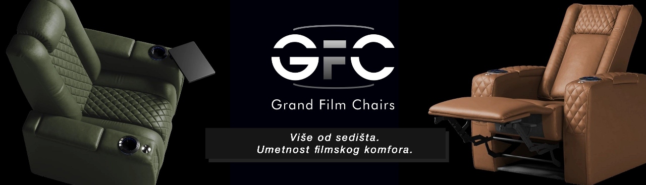 GFC Grand Film Chairs – vrhunski filmski doživljaj